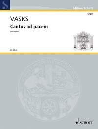 Vasks - Cantus ad Pacem for Organ by Peteris Vasks, 24 Pages, Schott Music