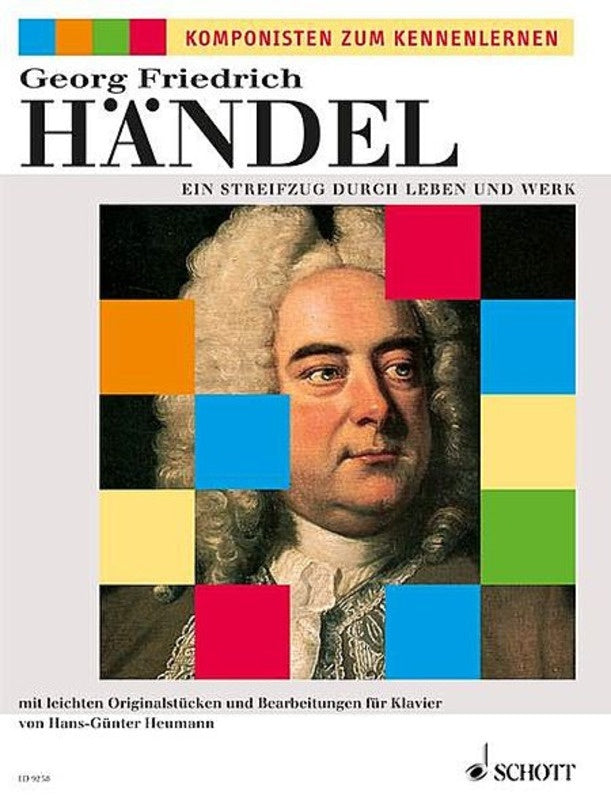 Handel Ein Streifzug Durch Leben Und Werk