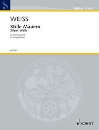 Weiss - Silent Walls for String Quartet with 2 Additional CDs, Cello & Viola, 114 Pages