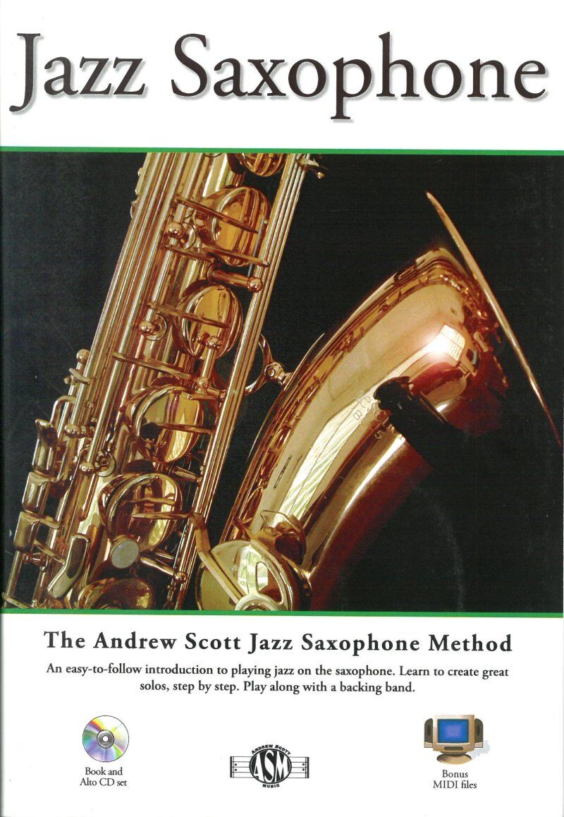 Jazz Saxophone Method for Alto Saxophone Book/CD by Andrew Scott