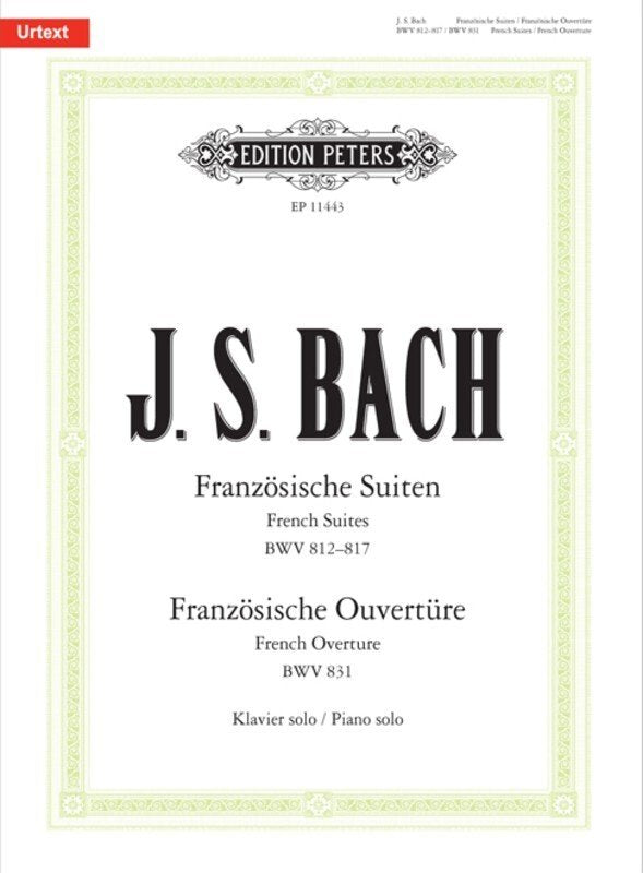 Bach: French Suites BWV 812–817 & French Overture BWV 831 — Piano (Edition Peters)