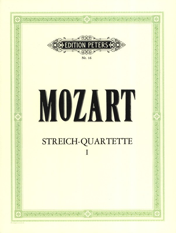 Mozart: String Quartets, Vol. 1 — 10 Famous Quartets (Edition Peters)