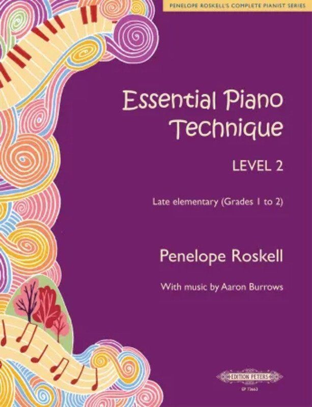 Essential Piano Technique Level 2 Late Elementary GRS 1-2 by Penelope Roskell