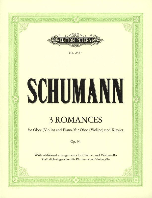 Schumann 3 Romances Op. 94 for Oboe or Violin and Piano, Edition Peters, 36 Pages