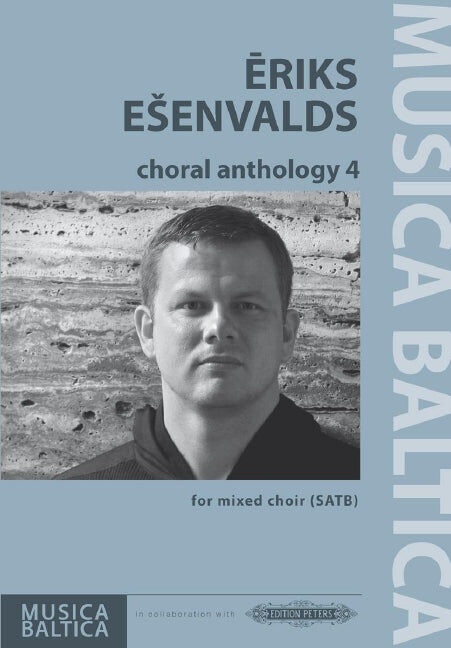 Choral Anthology 4 - SATB Choral Score by Eriks Esenvalds - Peters EP72683