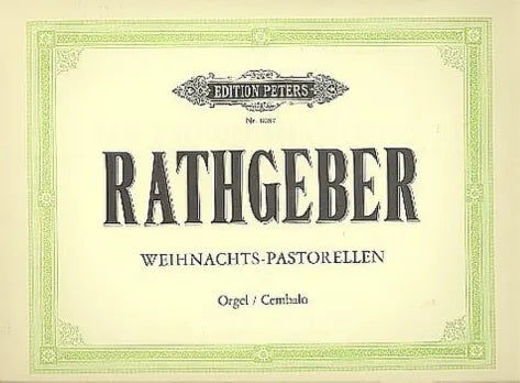 10 Christmas Pastorales for Harpsichord/Organ by Johann Valentin Rathgeber - Peters EP8087