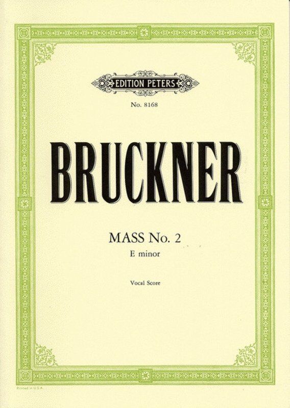 Mass No 2 E Minor 1882 Version Vocal Score by Anton Bruckner