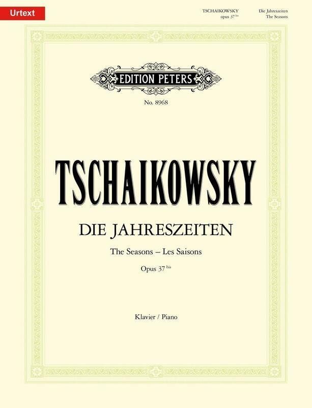 Tchaikovsky - Seasons Op. 37A Urtext for Piano, Edition Peters