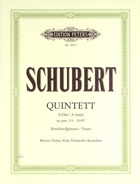Schubert: Quintet in A 'Trout', Op. 114, D. 667 — Piano Quintet (Edition Peters)