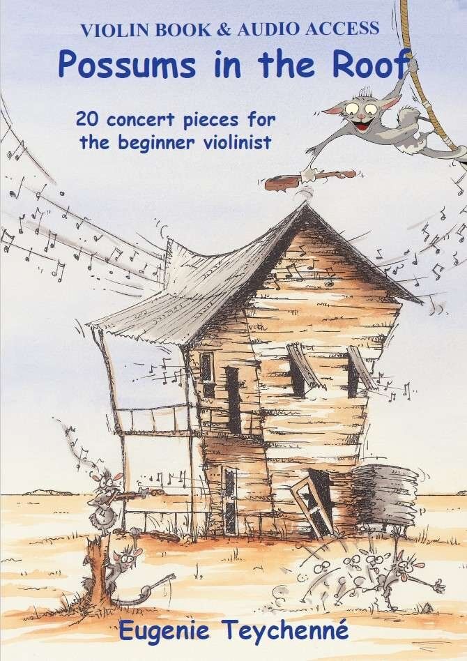 Possums in the Roof - Violin Book and Audio Access by Eugenie Teychenne