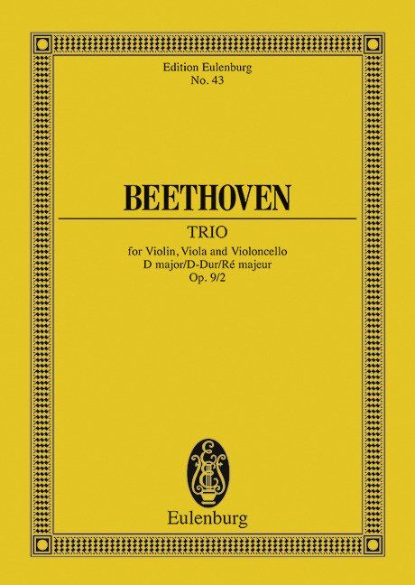 Beethoven String Trio D Major Op. 9/2 Study Score by Eulenburg for Cello, Viola, Violin - 44 Pages
