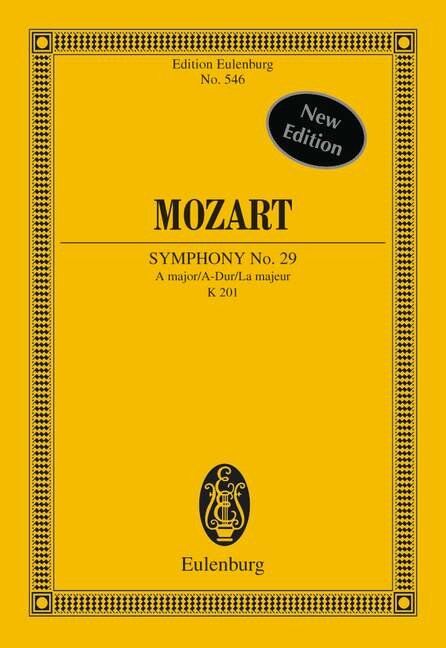 Symphony No 29 K 201 A for Orchestra - Ernst Eulenburg & Co. GmbH, 44 Pages