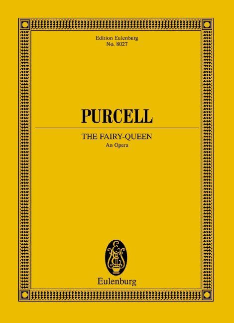 The Fairy Queen: Complete Operatic Edition by Purcell, Edited by Michael Burden, 388 Pages