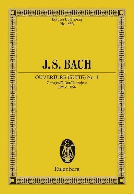 Bach - Overture (Suite) No. 1 BWV 1066 Study Score, C Major, 32 Pages, Eulenburg