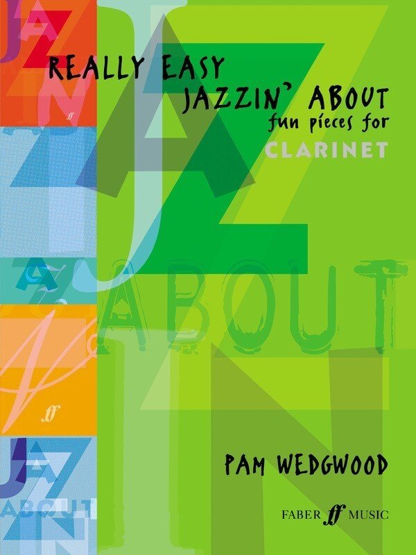 Pam Wedgwood: Really Easy Jazzin' About — Clarinet & Piano (Faber Music)