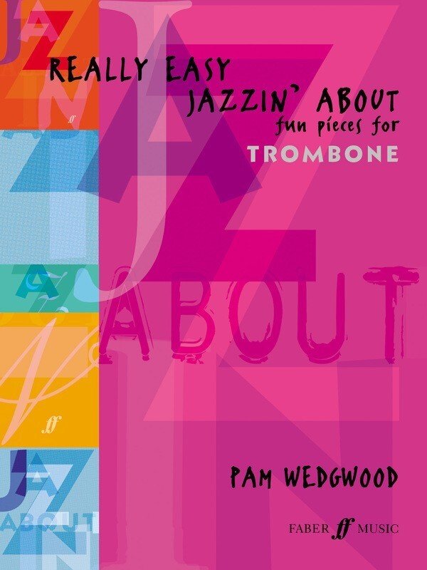 Really Easy Jazzin About — Trombone & Piano (Faber Music)