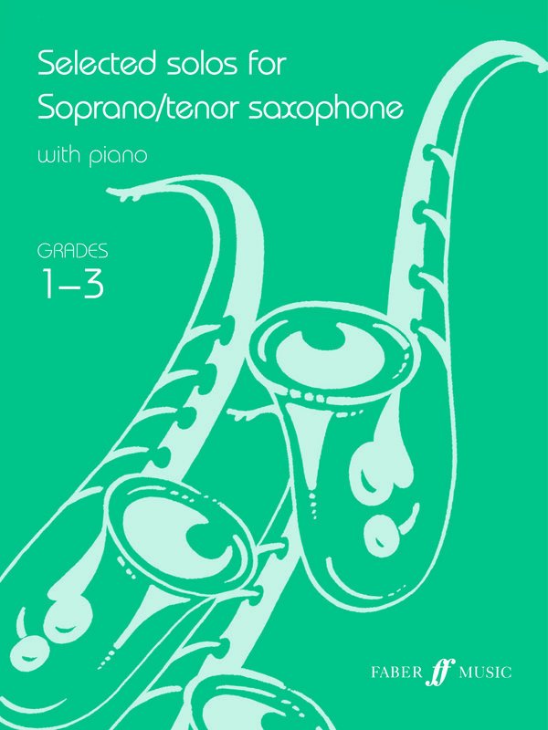 Selected Solos for Tenor Saxophone Grades 1–3 — arr. Calland, Wedgwood & Harris (Faber Music)