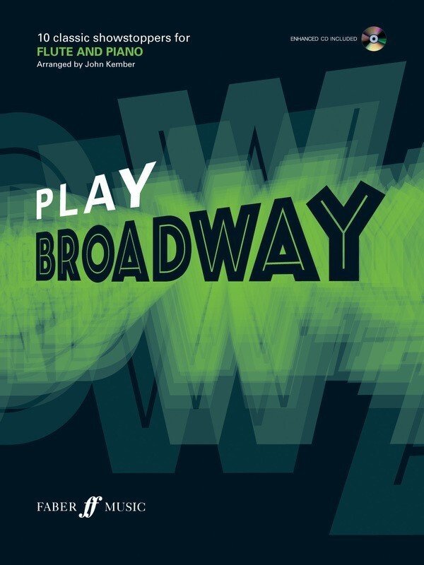 Play Broadway — Flute & Online Audio, arr. John Kember (Faber Music)