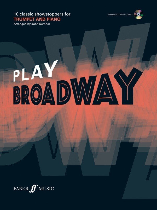 Play Broadway — Trumpet & Online Audio, arr. John Kember (Faber Music)
