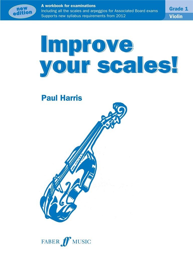 Improve Your Scales! — Violin Grade 1, Paul Harris (Faber Music)