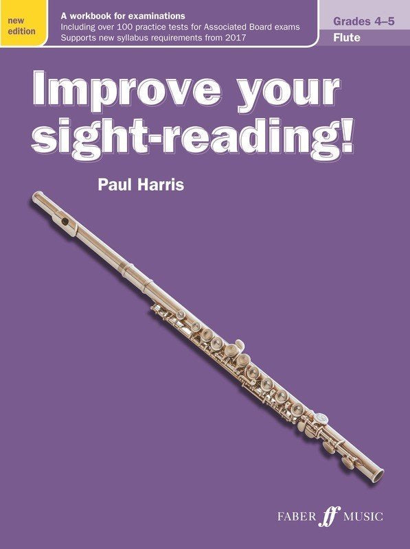 Improve Your Sight-Reading! — Flute Grades 4–5, New Edition (Faber Music)