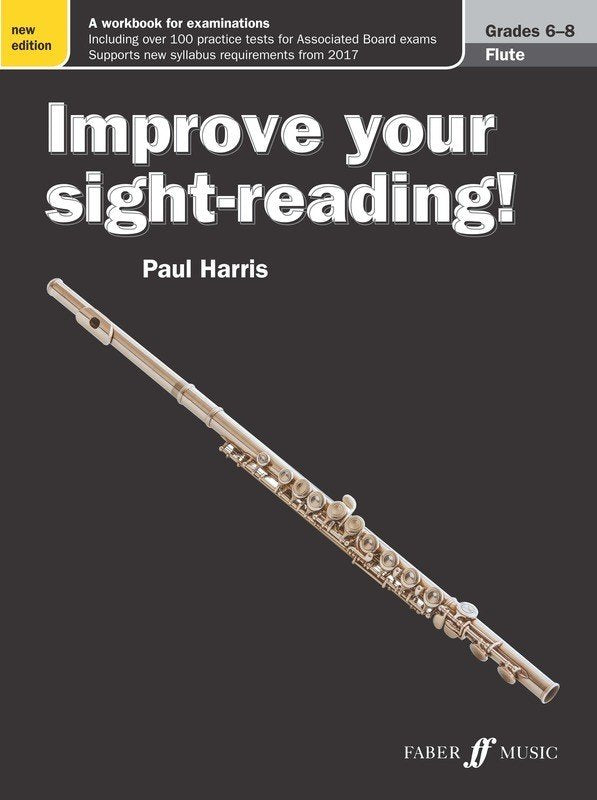 Improve Your Sight-Reading! — Flute Grades 6–8, New Edition (Faber Music)