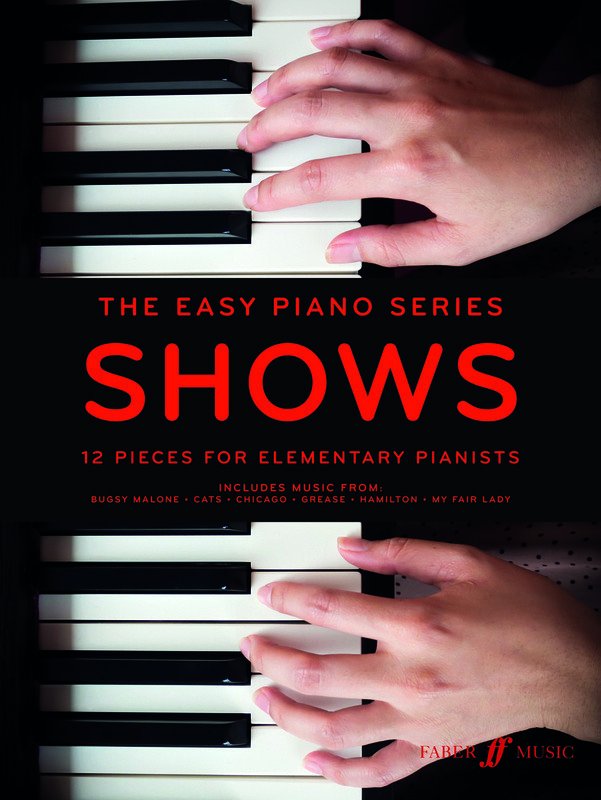 The Easy Piano Series: Shows — Easy Piano with Lyrics (Faber Music)