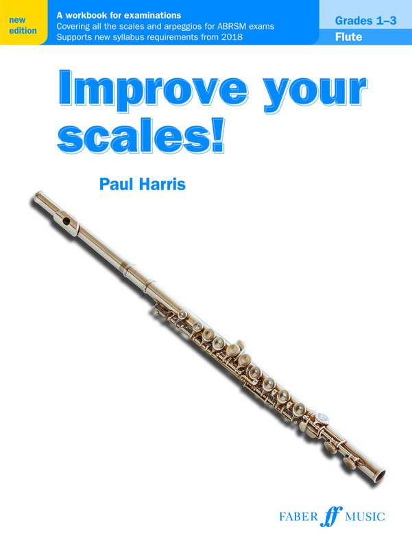 Harris: Improve Your Scales! Flute, Grades 1–3 (Faber Music)