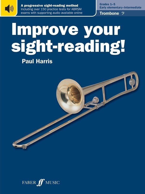 Improve Your Sight-Reading! Trombone Grades 1-5 by Paul Harris