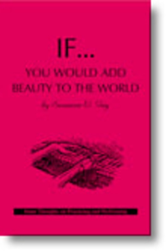 If You Would Add Beauty To The World (Book) Book
