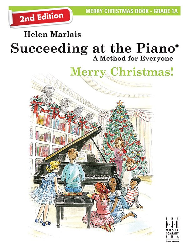 Marlais: Succeeding at the Piano, 2nd Ed. — Grade 1B Merry Christmas (FJH Music Company)