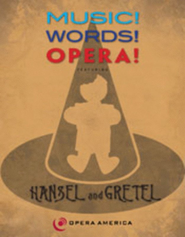Music! Words! Opera! — Hansel and Gretel (GIA Publications)