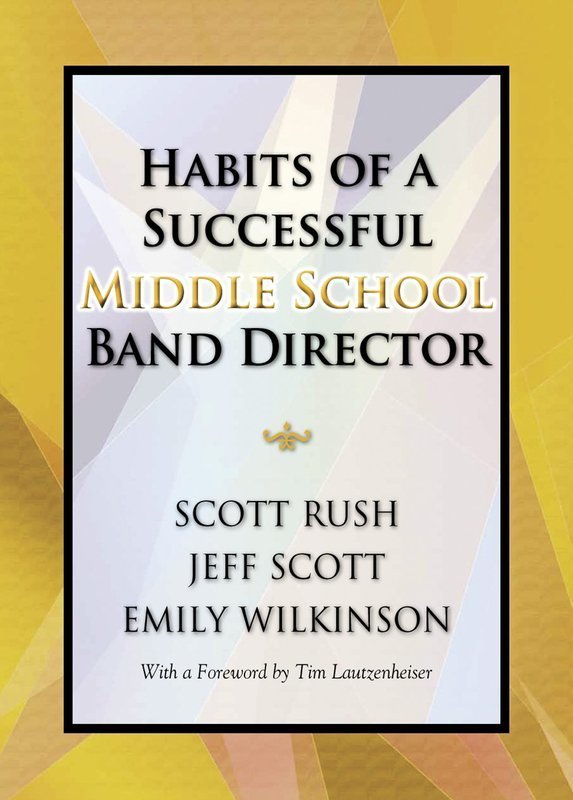 Habits of a Successful Middle School Band Director (GIA Publications)