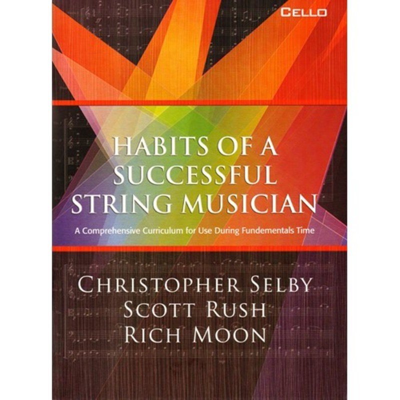 Habits of a Successful String Musician — Cello (GIA Publications)