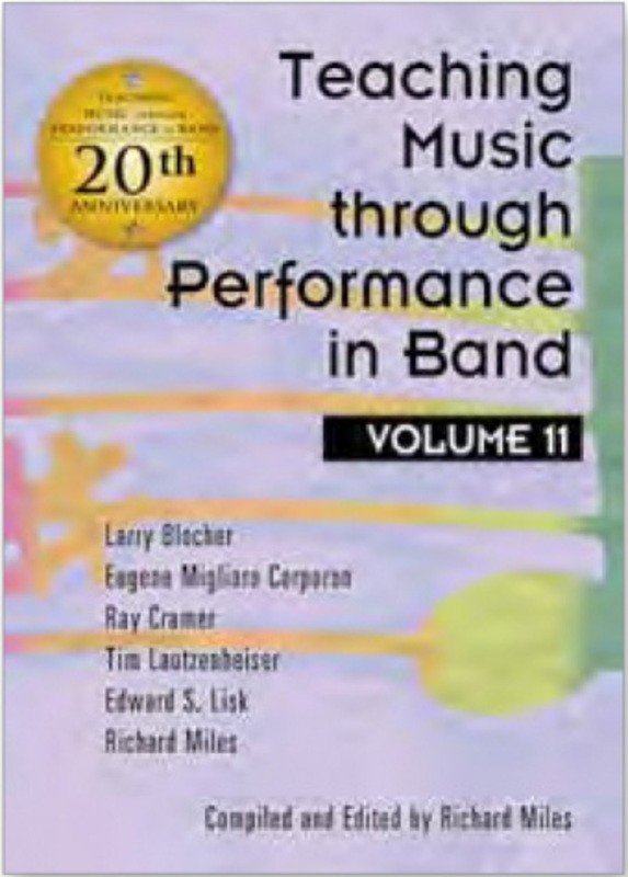 Teaching Music through Performance in Band, Vol. 11 (GIA Publications)
