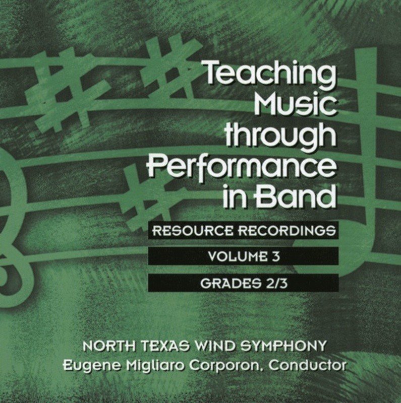 Teaching Music through Performance in Band CD, Vol. 3 — Grades 2 & 3 (GIA Publications)