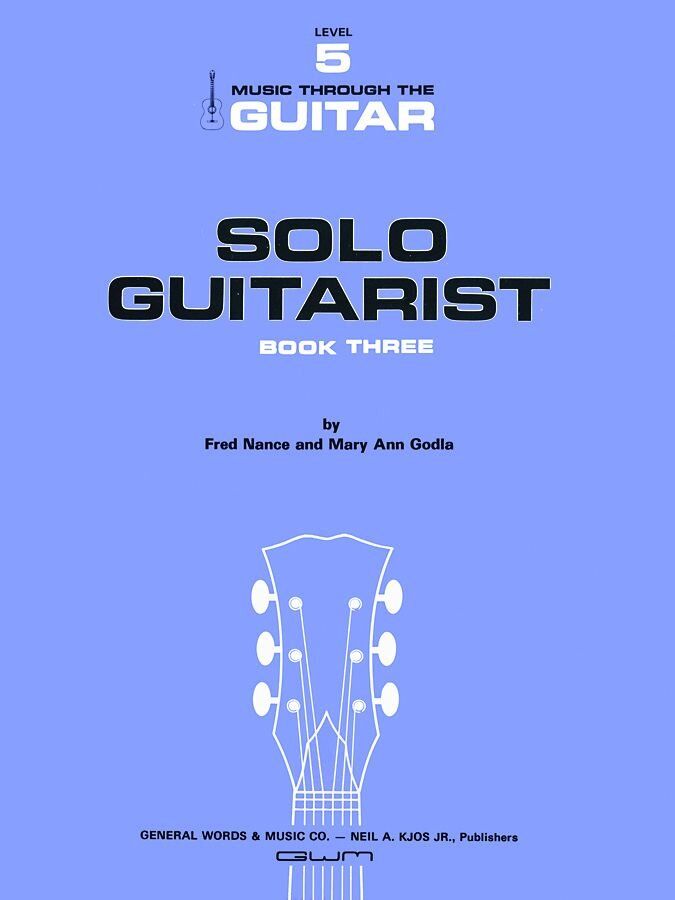 Solo Guitarist Book 3 by Neil A. Kjos Music Company