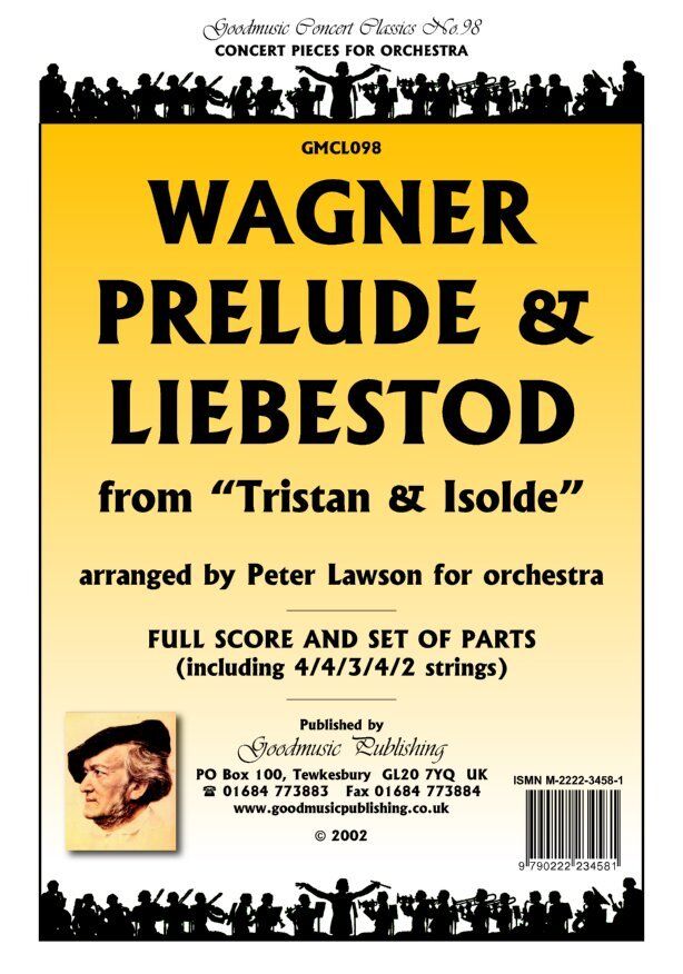 Prelude & Liebestod for Orchestra - Richard Wagner, Arr. Peter Lawson, Goodmusic