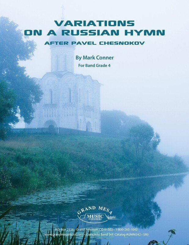 Variations on a Russian Hymn by Mark Connor, Published by Grand Mesa Music