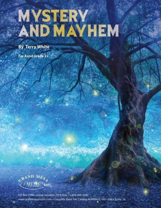 Terry White: Mystery and Mayhem — Concert Band Grade 2.5, Score & Parts (Grand Mesa Music)