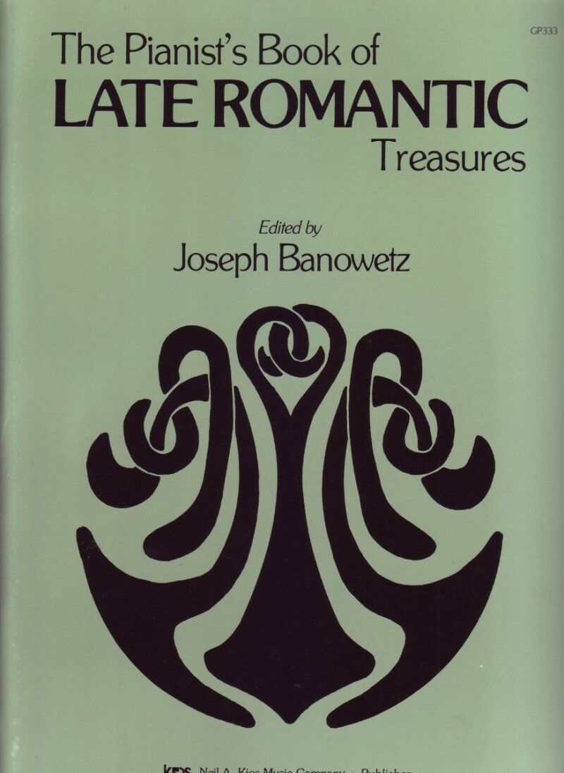 Pianist's Book of Late Romantic Treasures