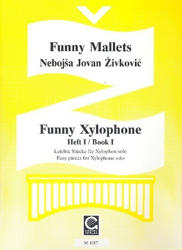 Funny Xylophone Book 1 by Nebosja Jovan Zivkovic - Gretel Verlag