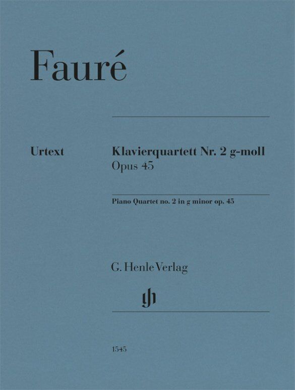 Faure - Piano Quartet No. 2 in G Minor Op. 45 Urtext Edition for Cello, Piano, Viola, Violin, 124 Pages, G. Henle Verlag