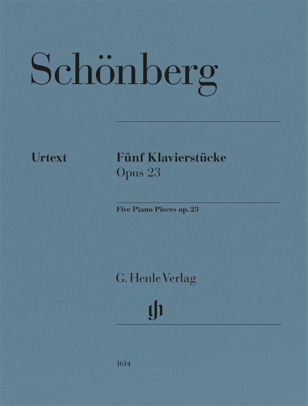 Schoenberg - Five Piano Pieces Op. 23 for Piano Urtext, G. Henle Verlag, 47 Pages