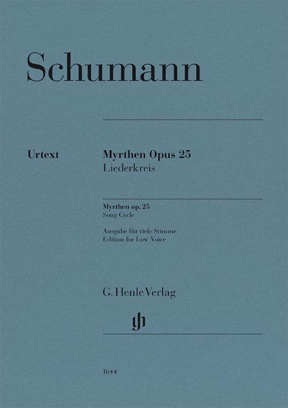 Myrthen Op. 25 Song Cycle for Low Voice and Piano by Robert Schumann, G. Henle Verlag, 96 Pages
