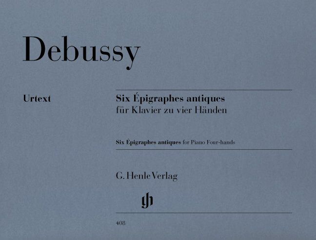 Epigraphes Antiques for Piano Duet by Claude Debussy - G. Henle Verlag, 40 Pages