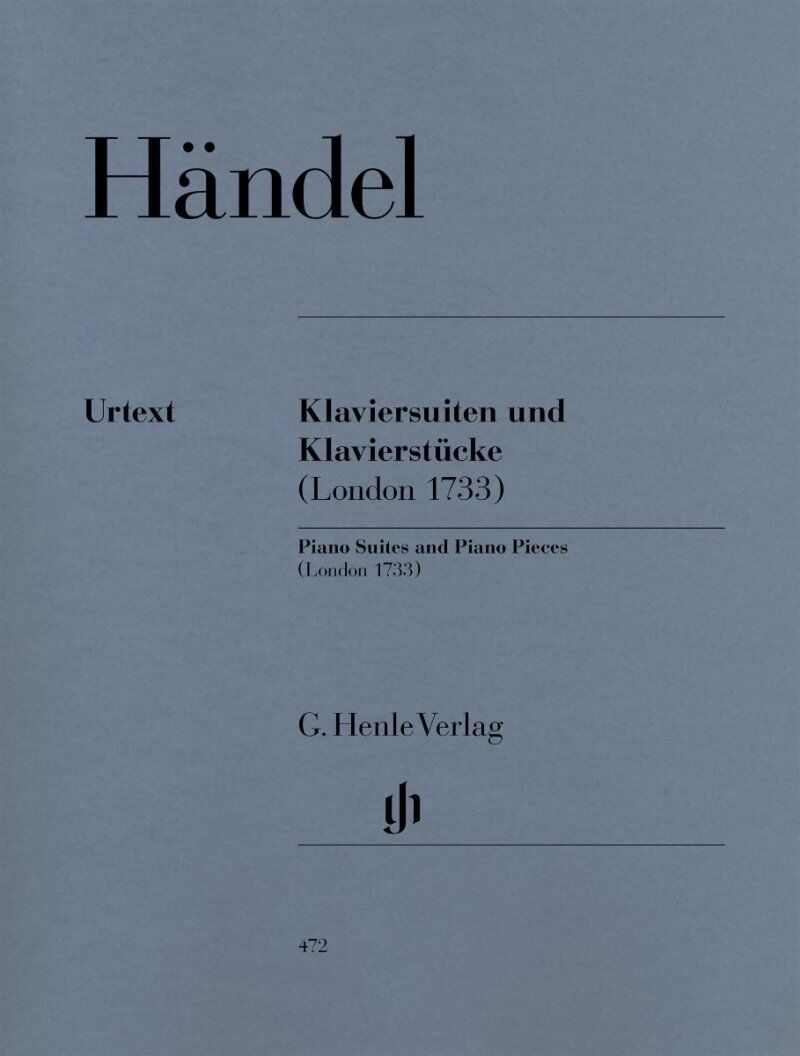 Handel - Piano Suites and Piano Pieces (London 1733) by G. Henle Verlag, 146 Pages, Piano Solo