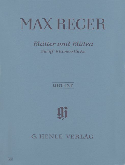 Blätter und Blüten Urtext - Max Reger, Piano Solo Edition, G. Henle Verlag, 42 Pages