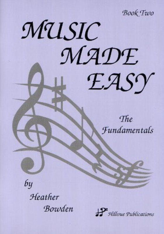 Music Made Easy Grade 2 — Heather Bowden (Hillvue Publications)