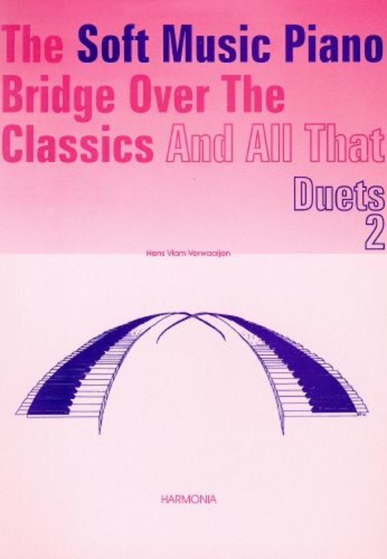 Soft Music Piano Bridge Over Classics Duets Book 2 (Softcover Book)